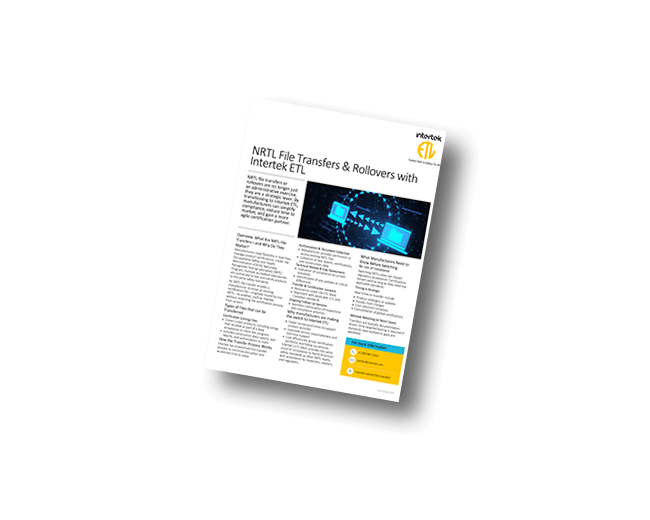 Certification File Transfers & Rollovers from other NRTLs to Intertek | Fact Sheet